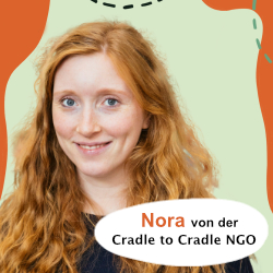 Nora Sophie Griefahn, Geschäftsführerin Cradle to Cradle NGO